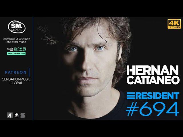 [4K] Hernan Cattaneo - Resident 694 - 24 August 2024