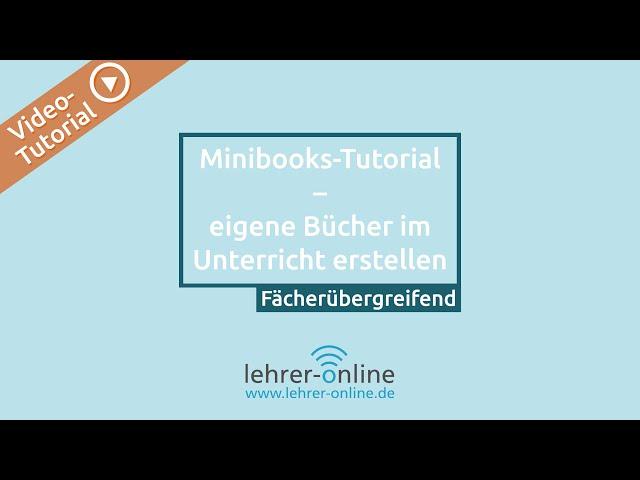 Minibooks Tutorial: Eigene Bücher im Unterricht erstellen