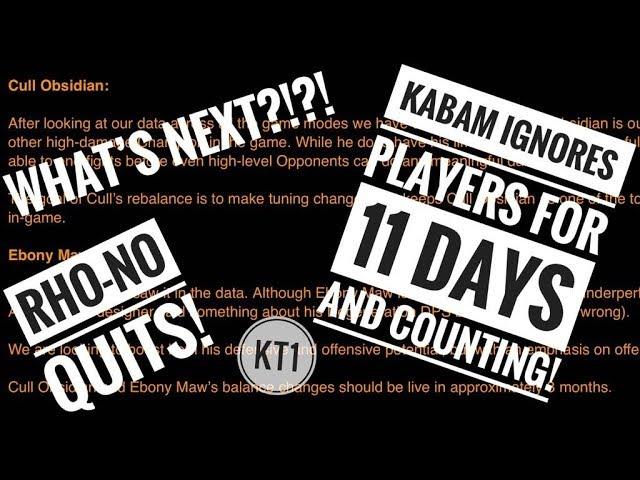 Can Kabam Keep Ignoring Us?! - Why Did Rho-No Quit? - What Should We Do Next?!