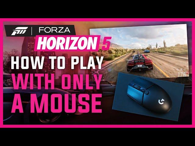 Forza Horizon 5 - How To Play With Mouse Only!