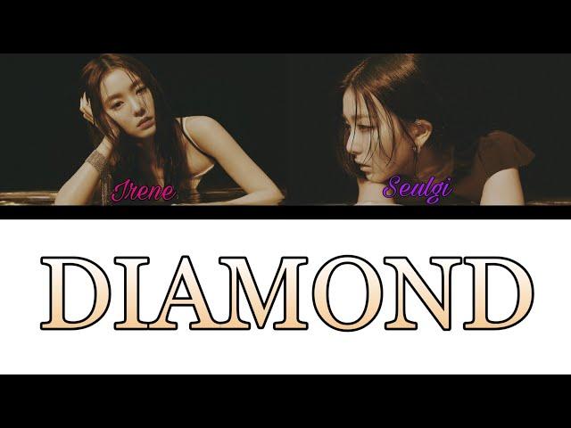 RED VELVET Irene & Seulgi – Diamond [ RUS SUB ] ( РУС САБ ) Перевод на русский