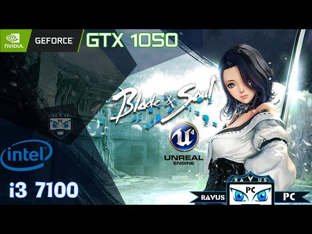 Blade and Soul UE4 | GTX 1050 + i3 7100 | ALL Settings | 1080p