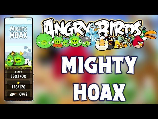 Angry Birds Classic Mighty Hoax 4-1 To 5-21 Full Gameplay (3 Star)