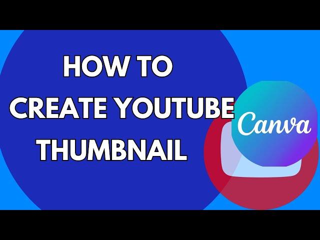 How To Create Youtube Thumbnail Using Canva