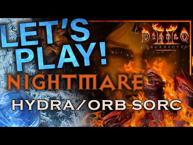 Let's Play Diablo 2 - Hydra/Frozen Orb Sorceress | Part Nightmare