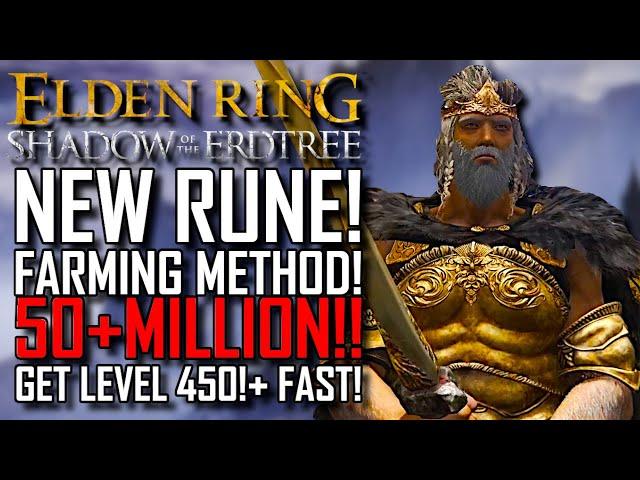 Elden Ring 50+ MILLION RUNES! | Get LEVEL 450!+ FAST! | NEW RUNE Farming method! | AFTER v1.14!!