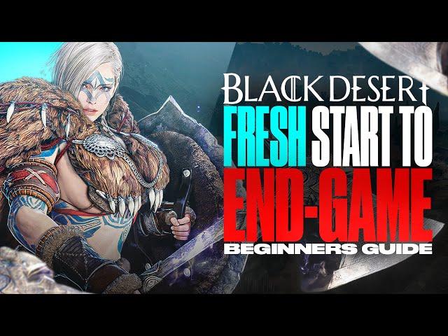 FRESH START TO END-GAME GUIDE - FOR BEGINNERS & RETURNING PLAYERS (BDO)