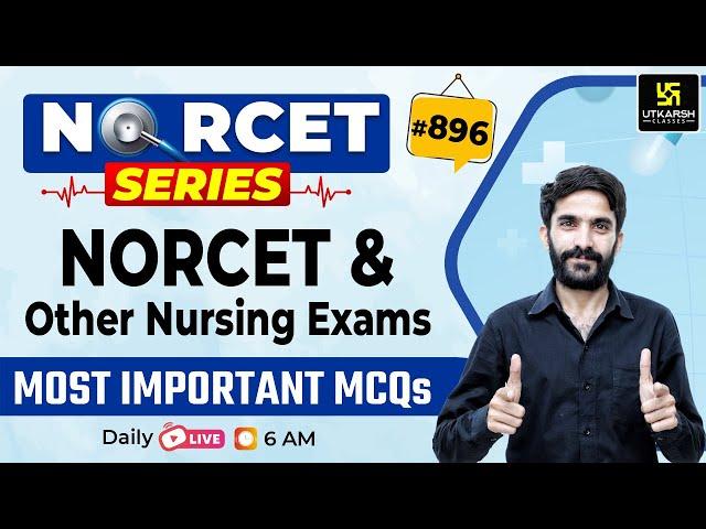 MSN, PEDIA, PHARMA | NORCET Series #896 | NORCET & All Nursing Exams Special Class | Raju Sir