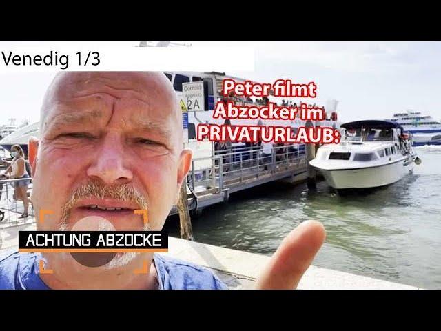 HIER wurde Peter PRIVAT abgezockt: Falsche Fähre in Venedig | Achtung Abzocke | Kabel Eins