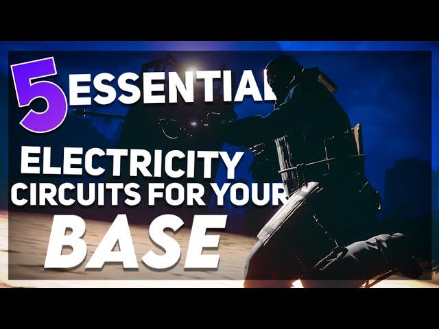 Rust | 5 Essential Electrical Circuits for your Base