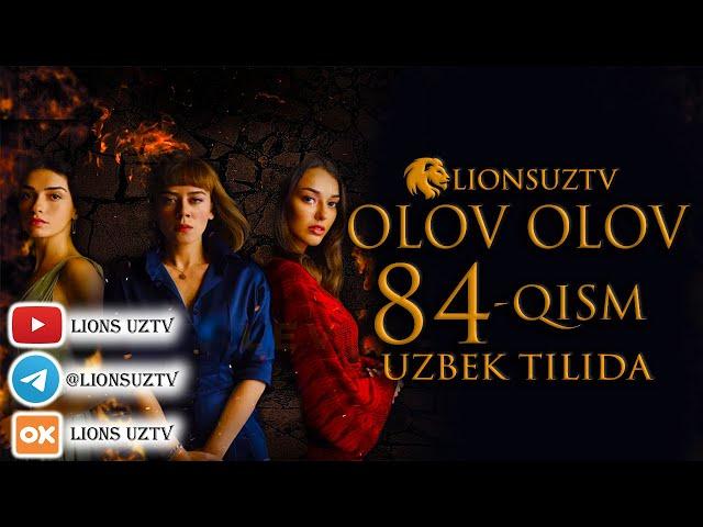 OLOV OLOV 84 QISM TURK SERIALI UZBEK TILIDA | ОЛОВ ОЛОВ 84 КИСМ УЗБЕК ТИЛИДА