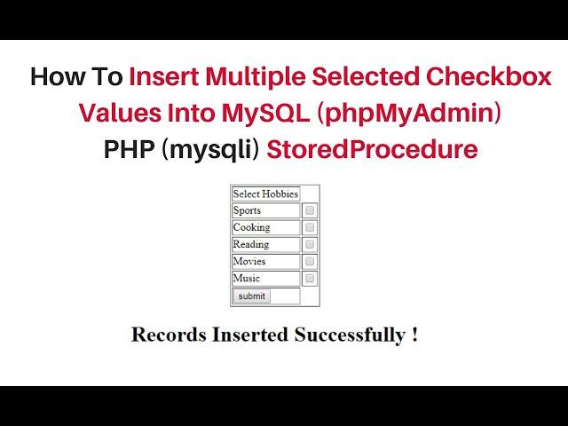 php selected multiple checkbox values insert into mysql 5.7 stored procedure