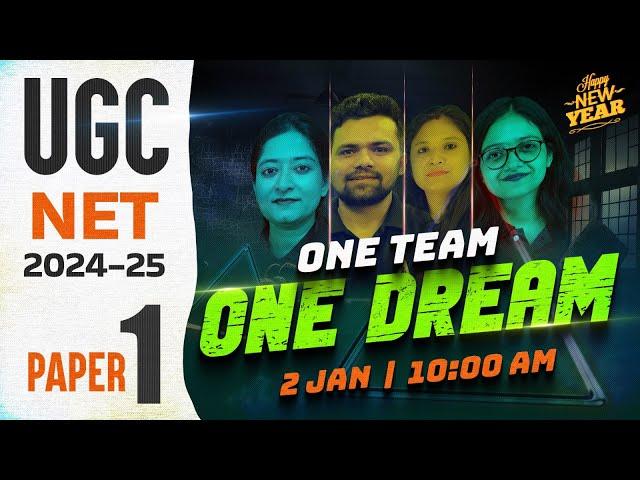 UGC NET Paper 1 Marathon Class | UGC NET 2024 - 25 Paper 1 Revision | One Team One Dream