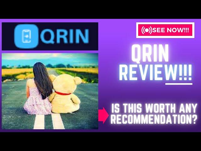 QRIN Review-Is This Platform Really WORTH Any Recommendation At ALL??See(Check Before use)