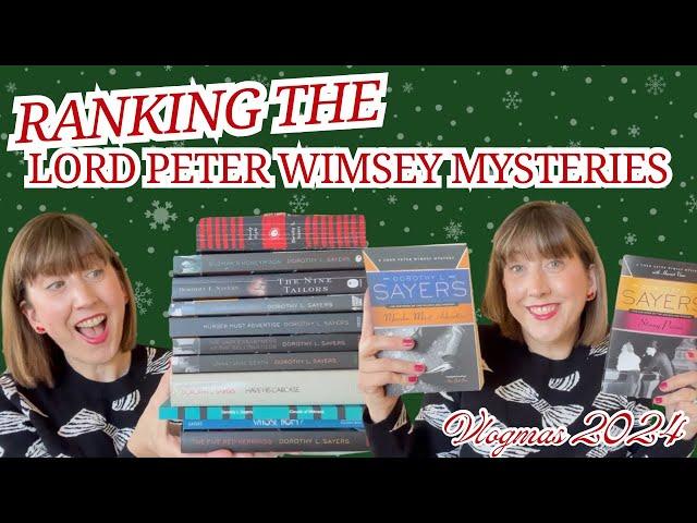 VLOGMAS 2024 - RANKING The Lord Peter Wimsey Novels || Which Book Made My Top Spot?