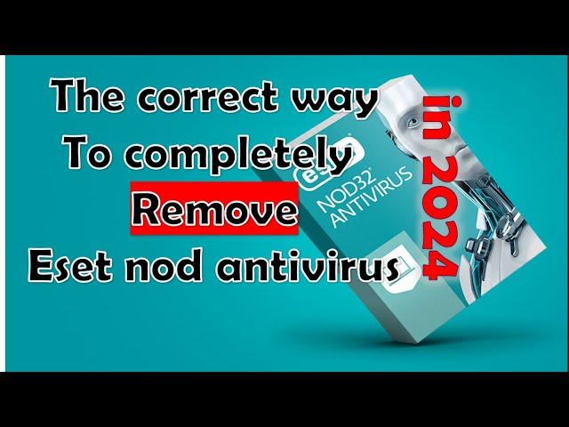 remove eset antivirus completely for windows 7, 10, 11