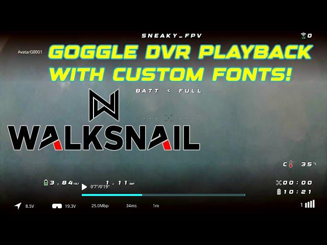 Walksnail Avatar DVR playback in goggles/VRX with custom fonts.  FW 33.39.10 and below.
