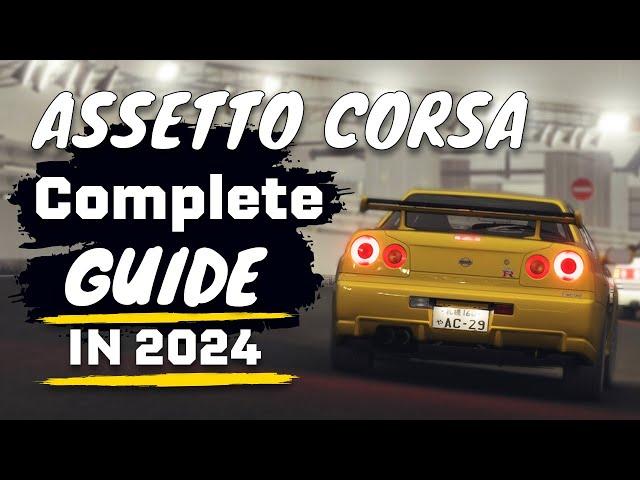 Assetto Corsa 2024: FULL Guide Content Manager, CSP,  SOL, Pure, PP Filters, New Cars/Tracks & Rain.