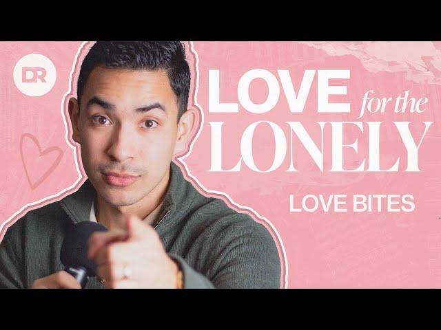 HOW TO BE SINGLE AND CONTENT: Love Bites | Love For The Lonely | Matthew Ochoa