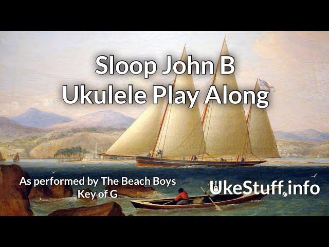 Sloop John B Ukulele Play Along