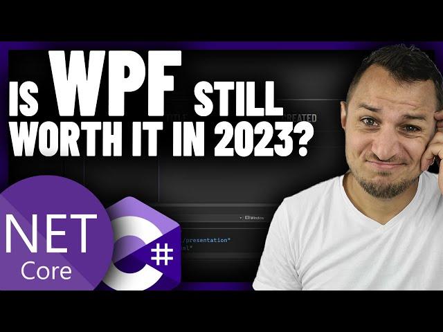 Is LEARNING WPF still WORTH it in 2023?