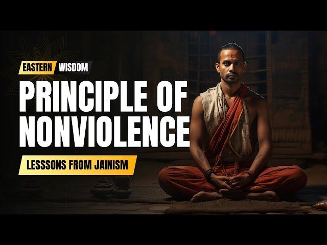 Ahimsa: The Principle of Nonviolence in Jainism