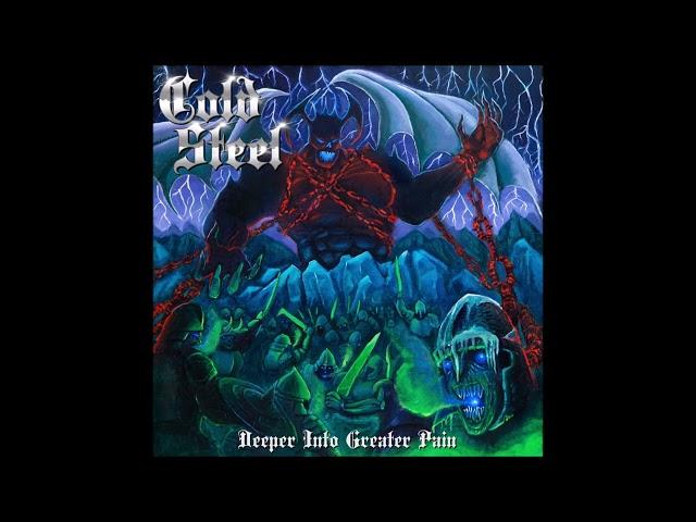 Cold Steel - Deeper Into Greater Pain 2023 (Full EP)