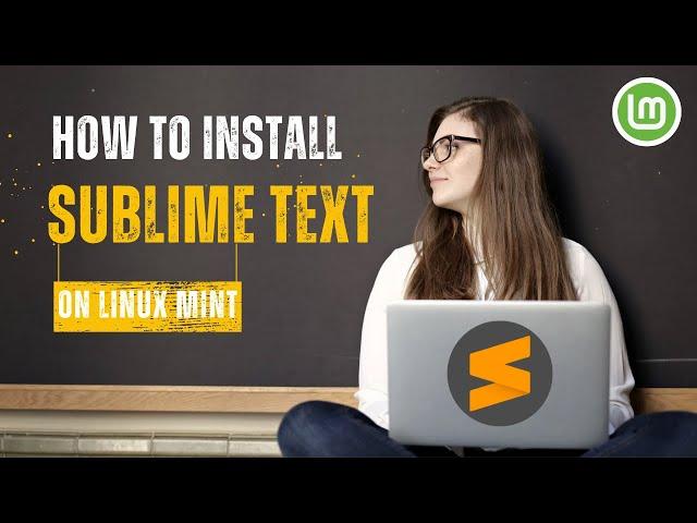 Install Sublime Text 4 on Linux Mint Cinnamon 22 | Sublime Text on Linux #sublimetext #linuxmint