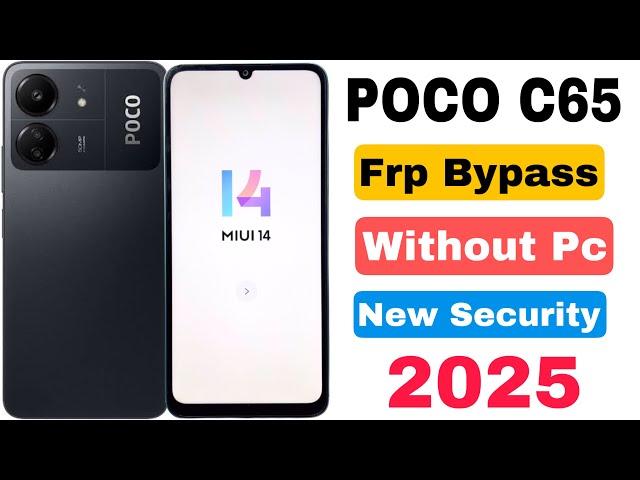Poco C65 Frp Bypass MIUI 14 | Without Pc | Google Account Lock Unlock - New Method 2025