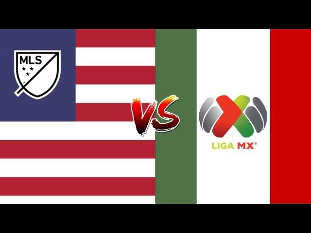 MLS VS LIGA MX