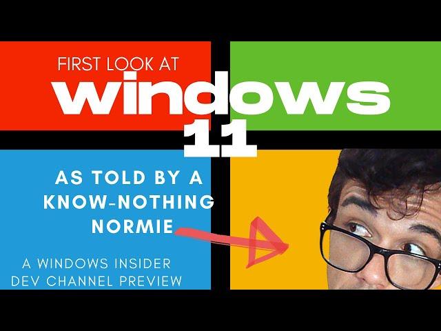 WINDOWS 11 (First Impressions)