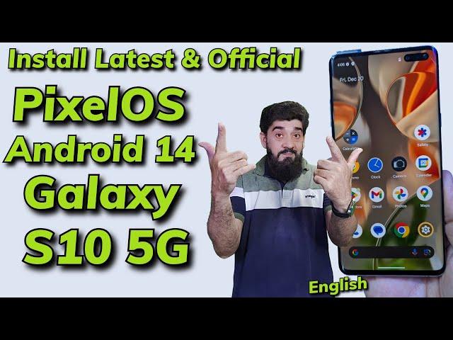 Install Official PixelOS Android 14 ON Galaxy S10 5G -English Guide-