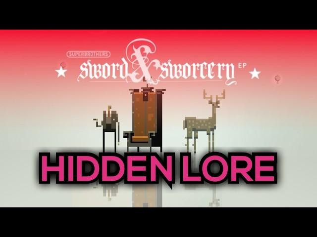 Hidden LORE of Sword & Sworcery (MEGA SPOILERS)