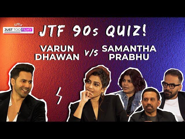 Varun Dhawan vs Samantha in the Ultimate 90s Quiz Battle ft. Raj & DK, Sita Menon