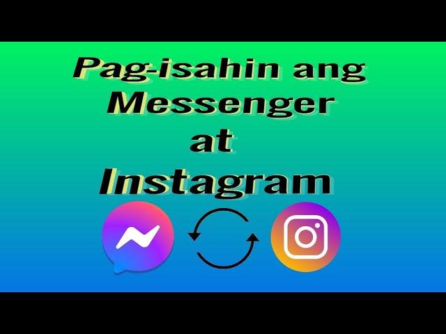 Paano E-connect ang Messenger sa Instagram