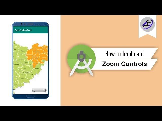 How to Implement Zoom Controls in Android Studio | ZoomControls | Android Coding