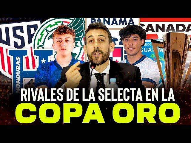 LOS POSIBLES RIVALES DE LA SELECTA EN LA COPA ORO 2025 - TODOS LOS DETALLES