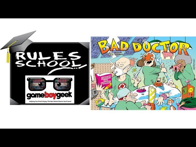 How to Play Bad Doctor (Rules School) with the Game Boy Geek