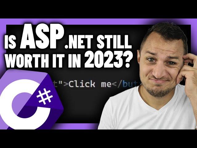 Is LEARNING ASP.NET still WORTH it in 2023?