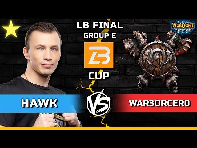 WC3 | LB Final | [HU] HawK vs War3Orcer0 [ORC] | B Cup Season 15