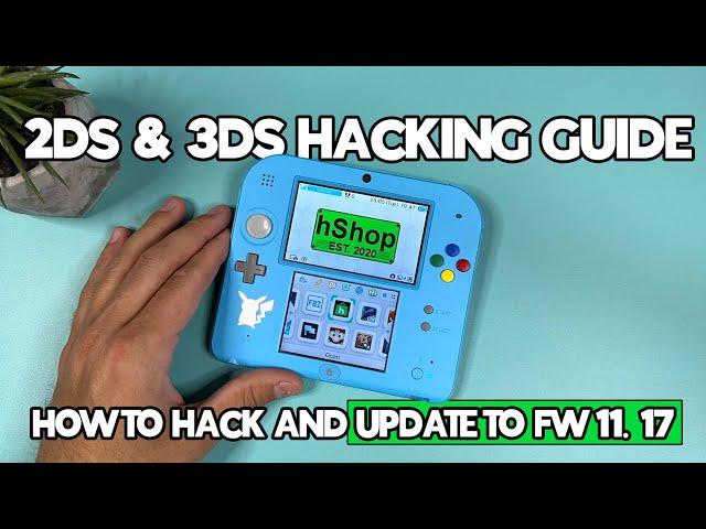 How To Hack 2DS & 3DS And Update To FW 11.17 | 2024 Guide