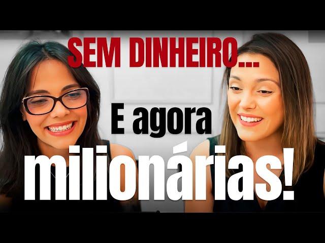 Antes: Endividadas, agora: Com milhões na conta