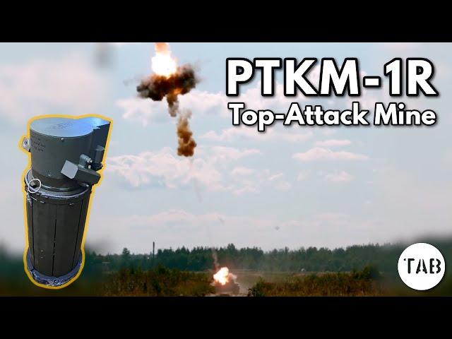 PTKM-1R in Ukraine: Russia’s Most Advanced Anti-Tank Mine