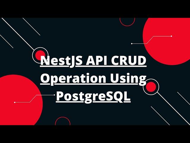 NestJS API CRUD Operation Using PostgreSQL