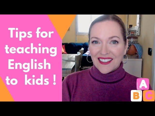 Teaching English To Children:  How To Create a Welcoming Environment