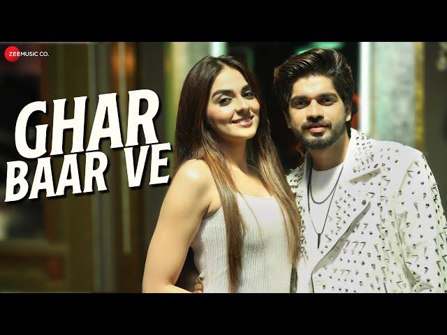 Ghar Baar Ve - Official Music Video |Ankit Mishra, Lavina Israni |Puram Shubham, Salman Ali |Aamir A