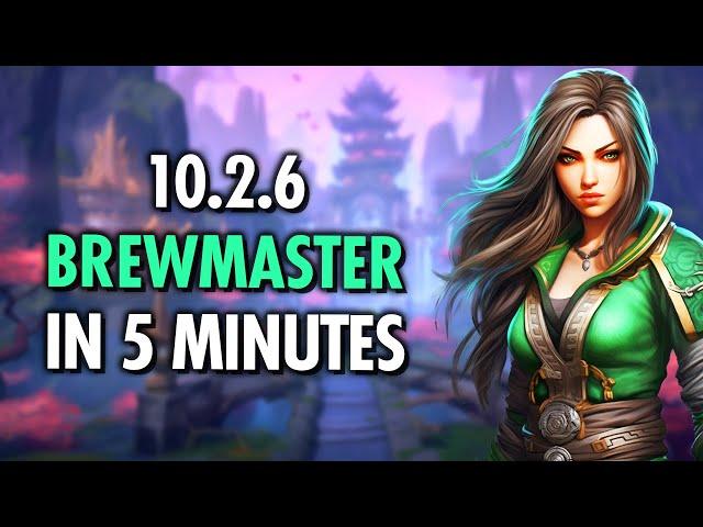 5 MIN Guide To 10.2.6 Brewmaster Monk GOD