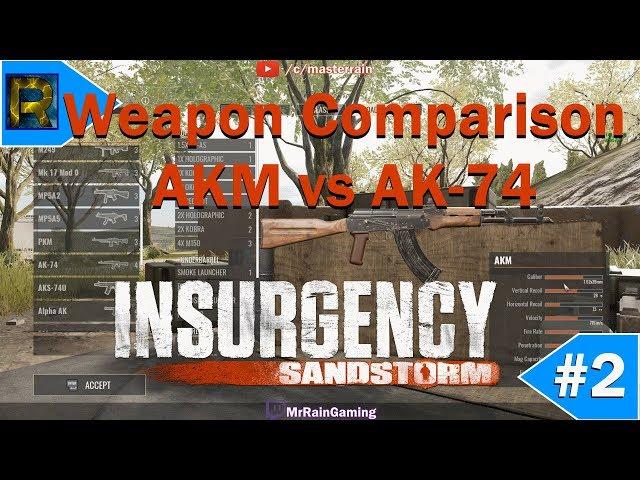 Insurgency: Sandstorm Weapons: AKM vs AK 74 (Episode 2)