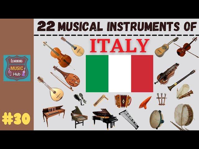 22 MUSICAL INSTRUMENTS OF ITALY | LESSON #30 |  MUSICAL INSTRUMENTS | LEARNING MUSIC HUB