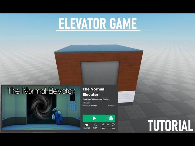 How To Make An Elevator Game In Roblox Studio (Part 1)